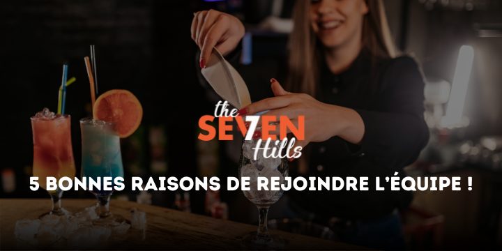 5 bonnes raisons de rejoindre l’équipe du Seven Hills à Nîmes !